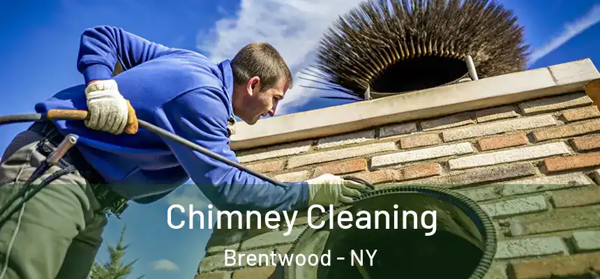  Chimney Cleaning Brentwood - NY