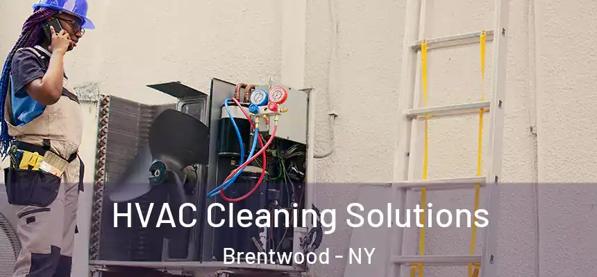  HVAC Cleaning Solutions Brentwood - NY